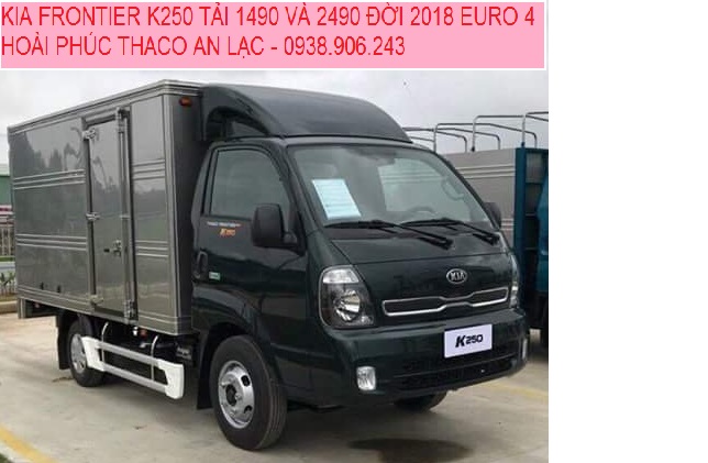 Kia Frontier 2018 - Bán xe 2,4 tấn thùng mui bạt, thùng kín đời 2018, Kia K250 tiêu chuẩn Euro 4