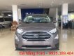 Ford EcoSport 2018 - Bán Ford Ecosport bản cao cấp màu xám khuyến mãi siêu sốc, liên hệ: 0935.389.404 Đà Nẵng Ford